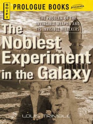 cover image of The Noblest Experiment in the Galaxy